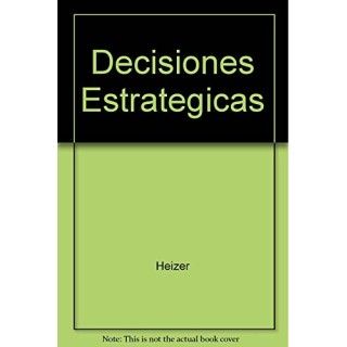 Dirección De La Producción. Decisiones estratégicas. Cuarta edición